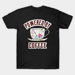 POWERED By Coffee T-Shirt